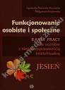 Funkcjonowanie osobiste i społeczne Karty pracy dla uczniów z niepełnosprawnością intelektualną Jesień