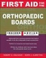 First Aid For The Orthopaedic Boards