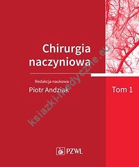 Chirurgia naczyniowa Tom 1