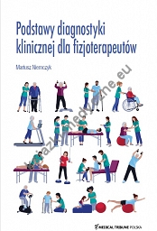 Podstawy diagnostyki klinicznej dla fizjoterapeutów