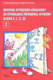 Materiał wyrazowo-obrazkowy do utrwalania poprawnej wymowy głosek s, z, c, dz