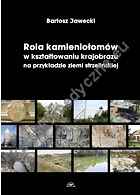 Rola kamieniołomów w kształtowaniu krajobrazu na przykładzie ziemi strzelińskiej mon. CCV