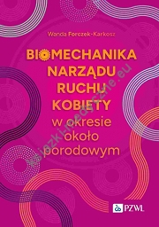 Biomechanika narządu ruchu kobiety w okresie okołoporodowym