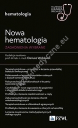 Nowa Hematologia. Zagadnienia wybrane