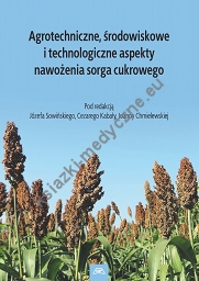 Agrotechniczne, środowiskowe i technologiczne aspekty nawożenia sorga cukrowego mon. CCI