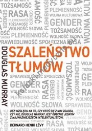 Szaleństwo tłumów Gender, rasa, tożsamość