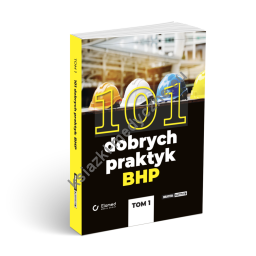 101 dobrych praktyk BHP - tom I