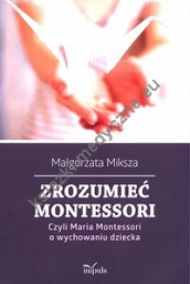 Zrozumieć Montessori.