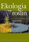 Ekologia roślin Bioróżnorodność, ochrona przyrody i ochrona środowiska