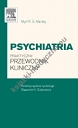 Psychiatria. Praktyczny przewodnik kliniczny