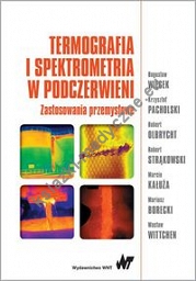 Termografia i spektrometria w podczerwieni. Zastosowania przemysłowe