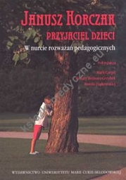 Janusz Korczak przyjaciel dzieci