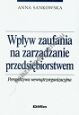 Wpływ zaufania na zarządzanie przedsiębiorstwem