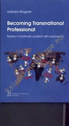 Becoming Transnational Professional Kariery i mobilność