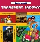 Świat nauki Transport lądowy