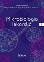 Mikrobiologia lekarska Tom 1