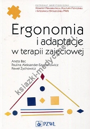 Ergonomia i adaptacje w terapii zajęciowej