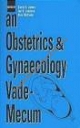 Obstetrics & Gynaecology Vade-Mecum