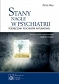 Stany nagłe w psychiatrii Podręcznik psychiatrii ratunkowej