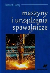 Maszyny i urządzenia spawalnicze