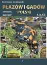 Ilustrowana encyklopedia płazów i gadów Polski