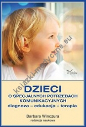 Dzieci o specjalnych potrzebach komunikacyjnych