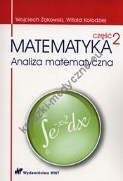 Matematyka Część 2 Analiza matematyczna