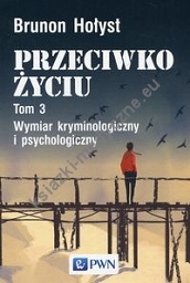 Przeciwko życiu Tom 3