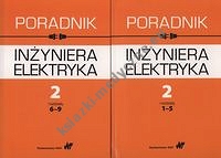 Poradnik inżyniera elektryka Tom 2 rozdziały 1-5 i 6-9