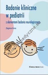 Badanie Kliniczne w pediatrii z elementami badania neurologicznego